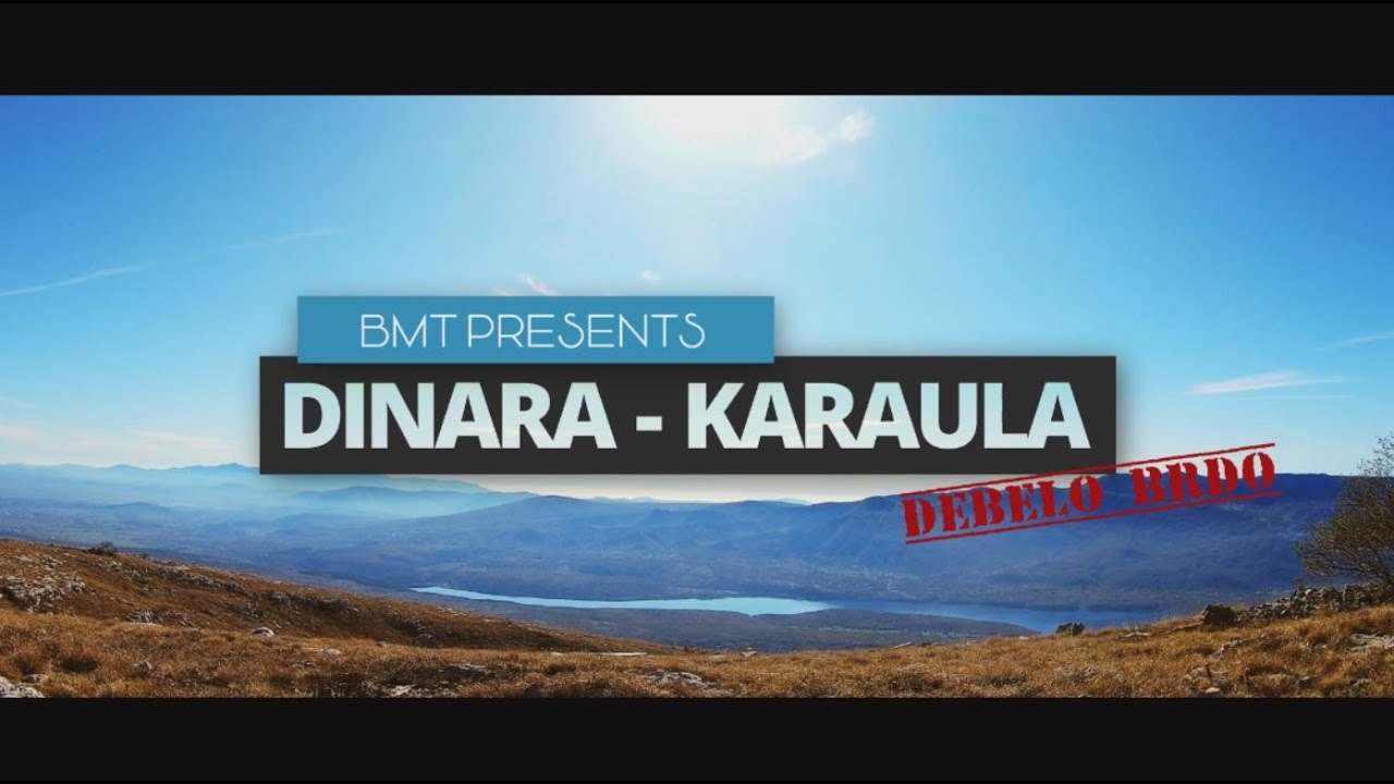 Dinara - Debelo brdo - peak Karaula 1251m - 2020