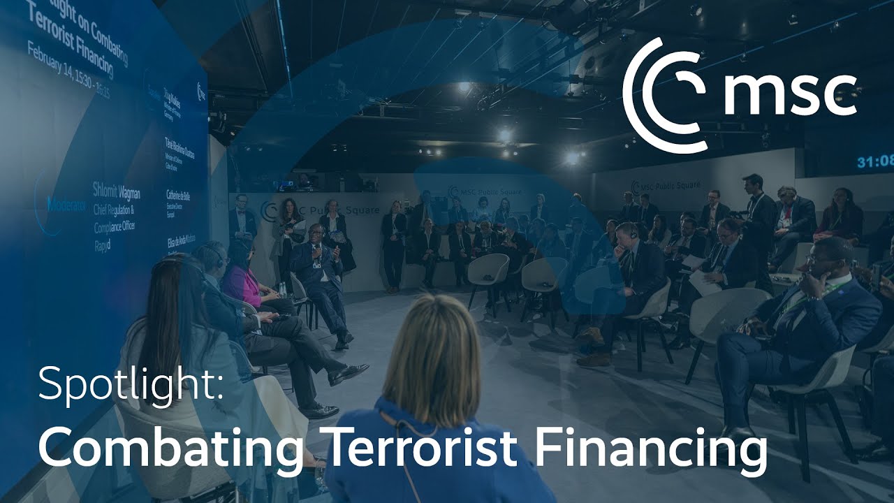 Spotlight: Combating Terrorist Financing | #MSC2025