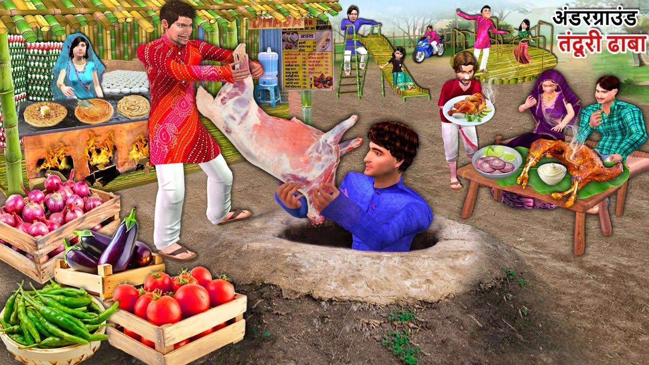 Underground Dhaba Tandoori Cooking Famous Street Food Hindi Kahaniya Moral Stories Bedtime Stories