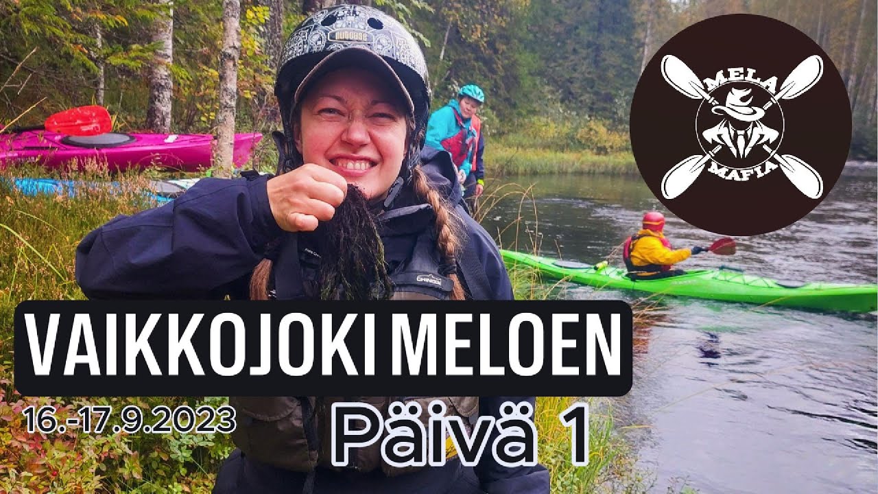 Vaikkojoki meloen, päivä 1