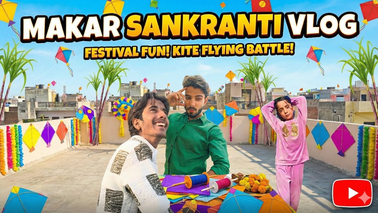 #Day4 of Vlogging || KITE FIGHTS & CRAZY CELEBRATION! 🪁 | Makar Sankranti Special | Day 4
