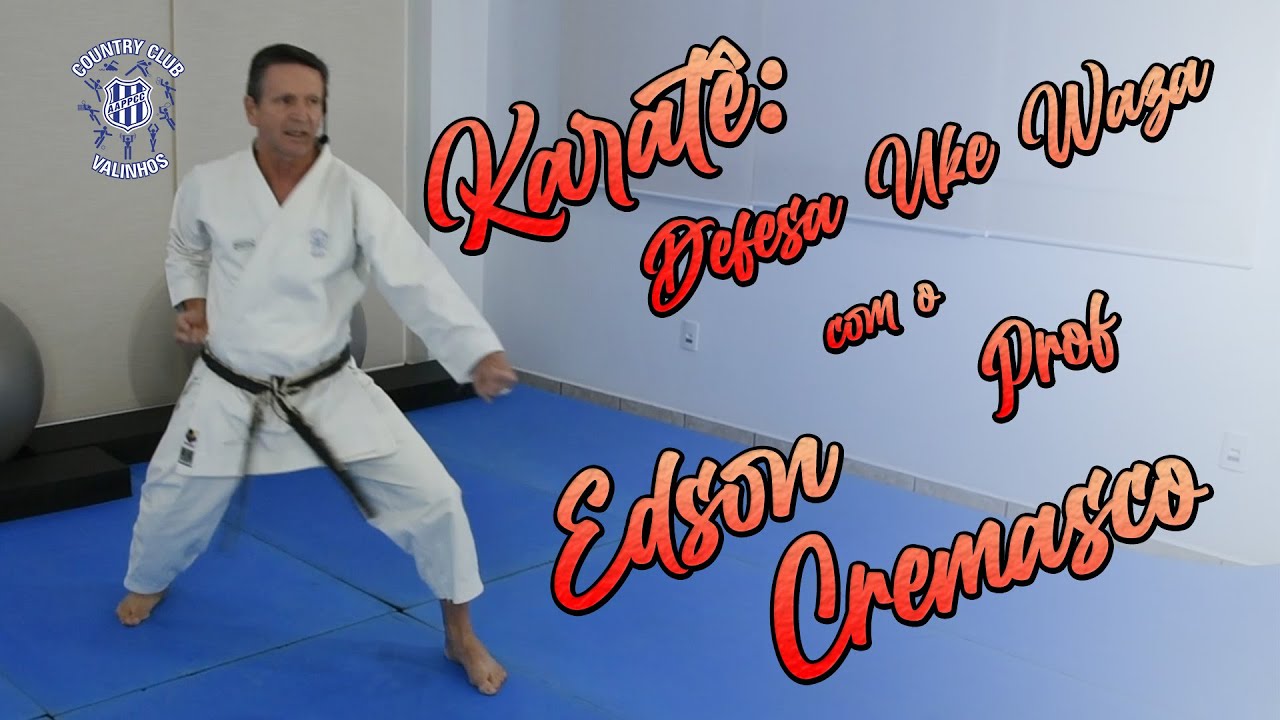 Karatê: Defesa Uke Waza com o Profº Edson Cremasco