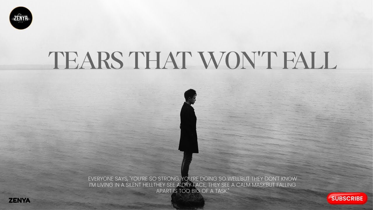 The Tears That Won’t Fall...