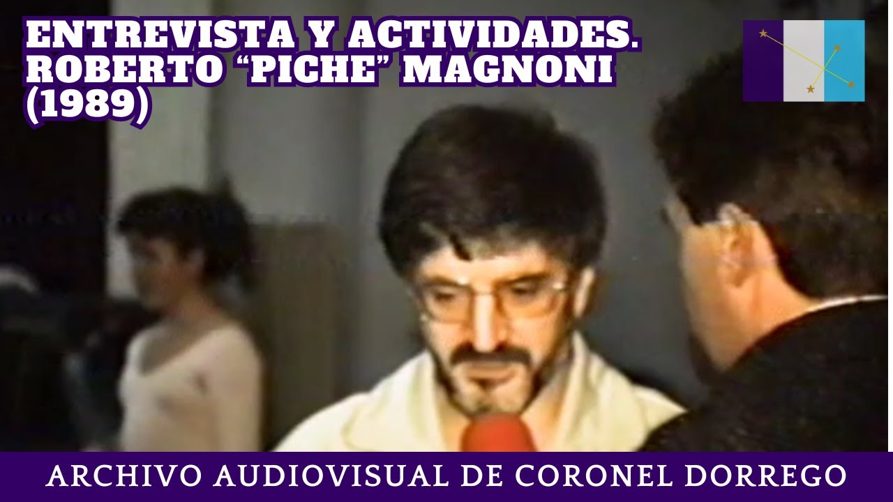 Entrevista y actividades. Roberto “Piche” Magnoni (1989)