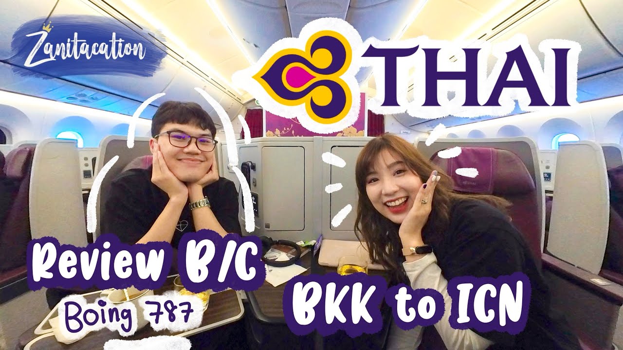 ✈️ 🇰🇷 Zanitacation | Review Thai Airways Boeing787 Business Class: BKK to ICN 💜[Updated March’24]