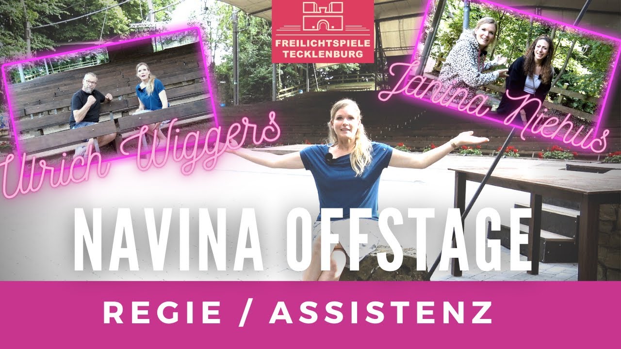 Exklusive Probeneinblicke! Regisseur Ulrich Wiggers bei NAVINA OFFSTAGE