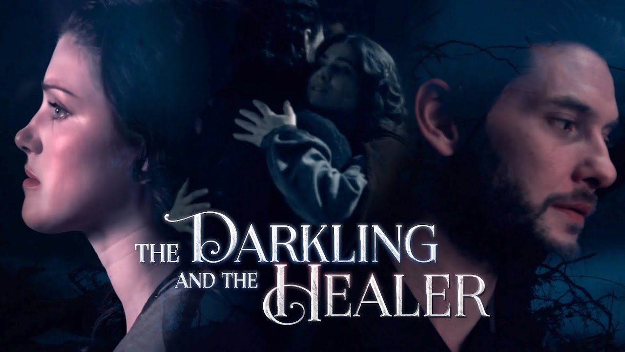 the darkling & the healer.