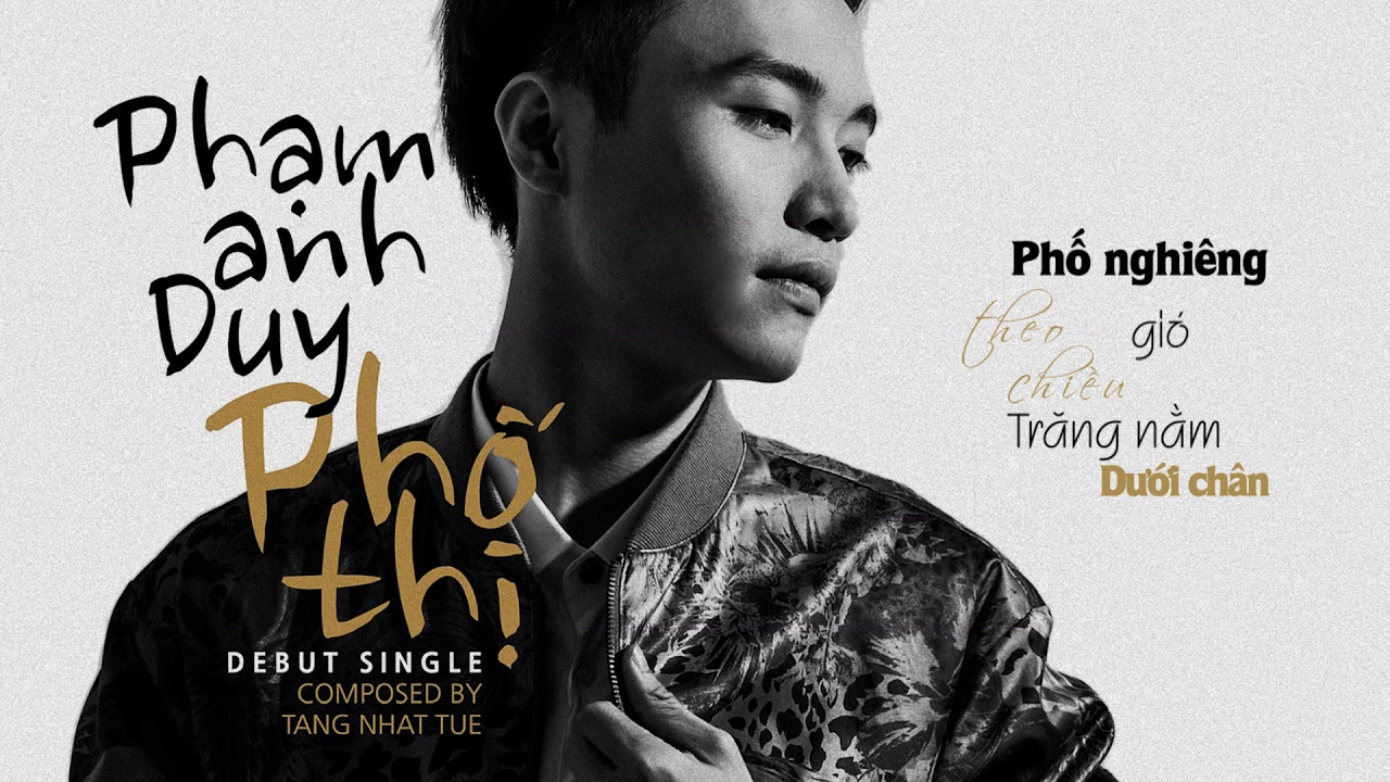 PHẠM ANH DUY - PHỐ THỊ | OFFICIAL MV LYRICS