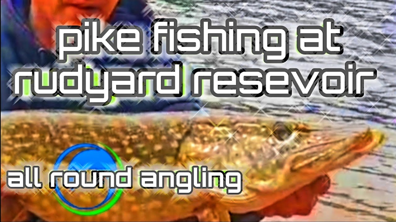 pike fishing at Rudyard reservoir @garywilliamsandmitsy