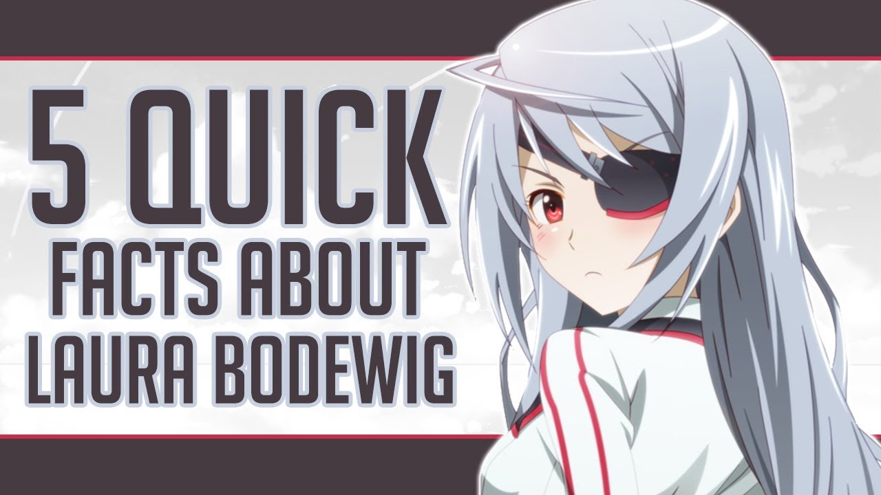 5 Quick Facts About Laura Bodewig - Infinite Stratos