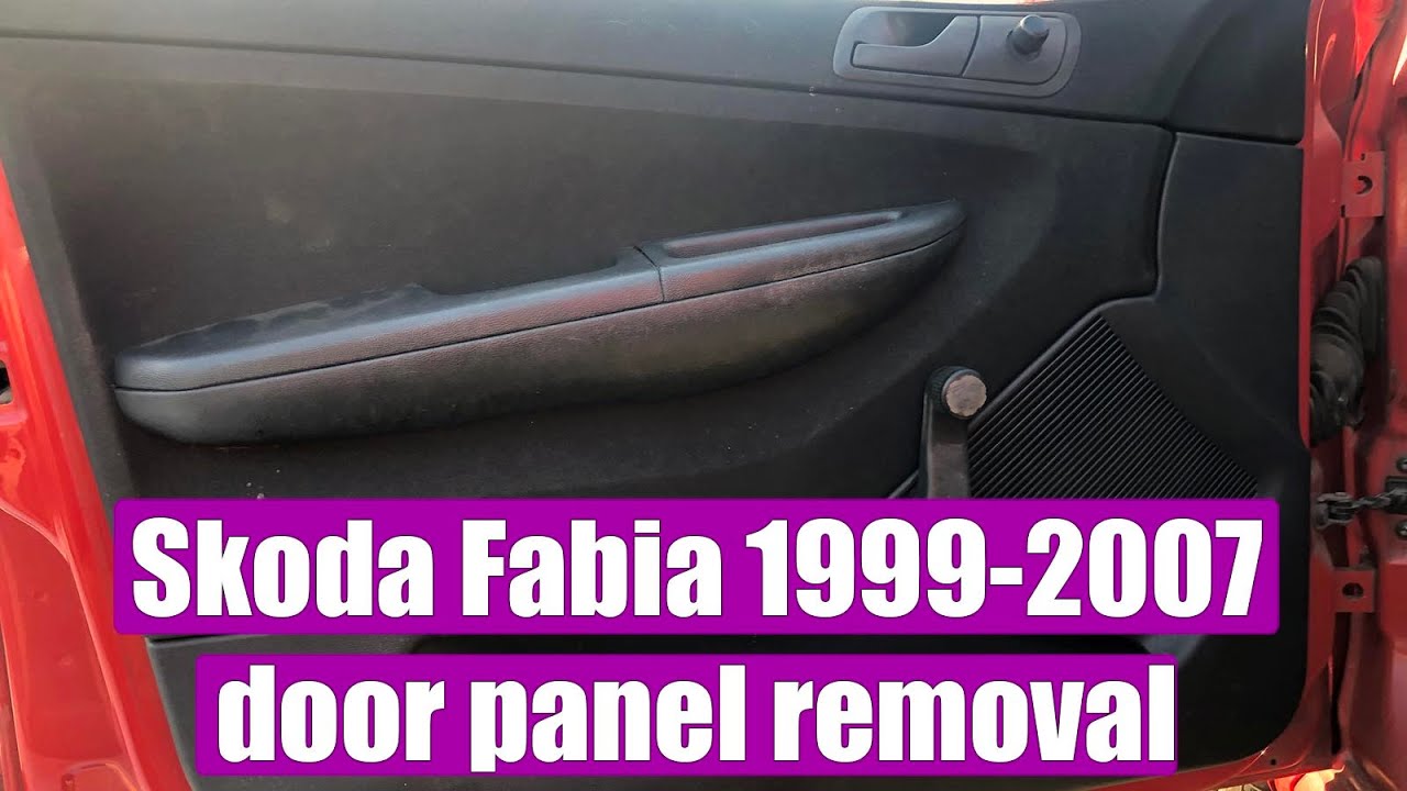 TUTORIAL: Skoda Fabia 1999-2007 door panel removal in 9 simple steps