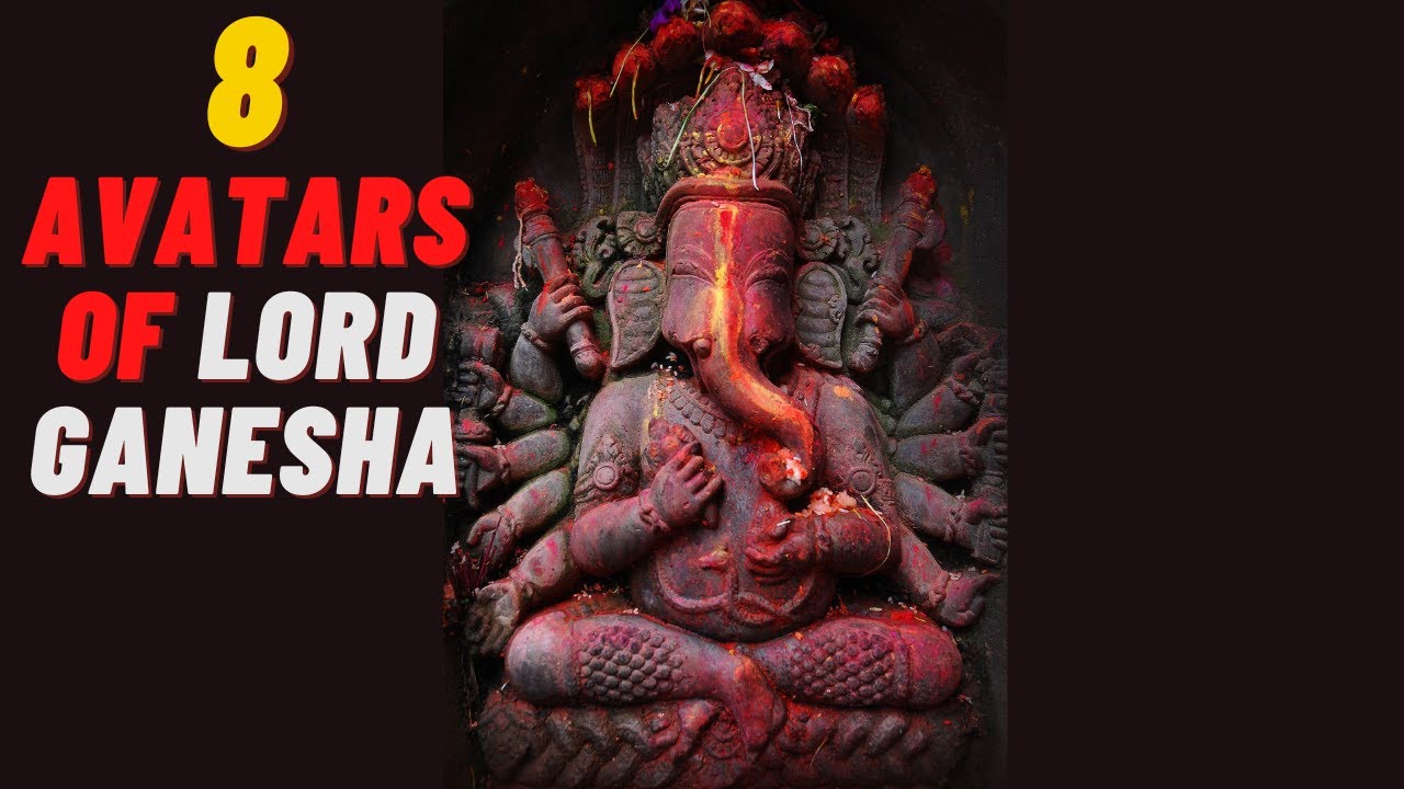 What are the 8 Avatars of Lord Ganesha? | Lord Ganpathi