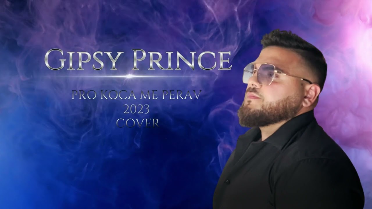 Gipsy Prince - Pro Koca Me Perav  Cover 2023
