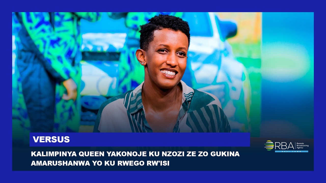 Kalimpinya Queen yakomoje ku nzozi ze zo gukina amarushanwa yo ku rwego rw'isi