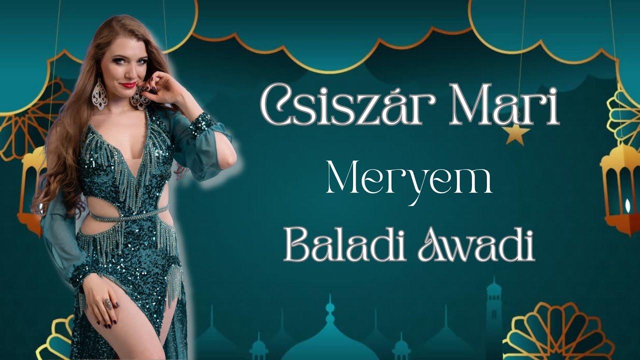 Csiszár Mari 'Meryem' Baladi Awadi | Ashra Baladi | Armen Kusakian - Armen & Fairuz - bellydance 
