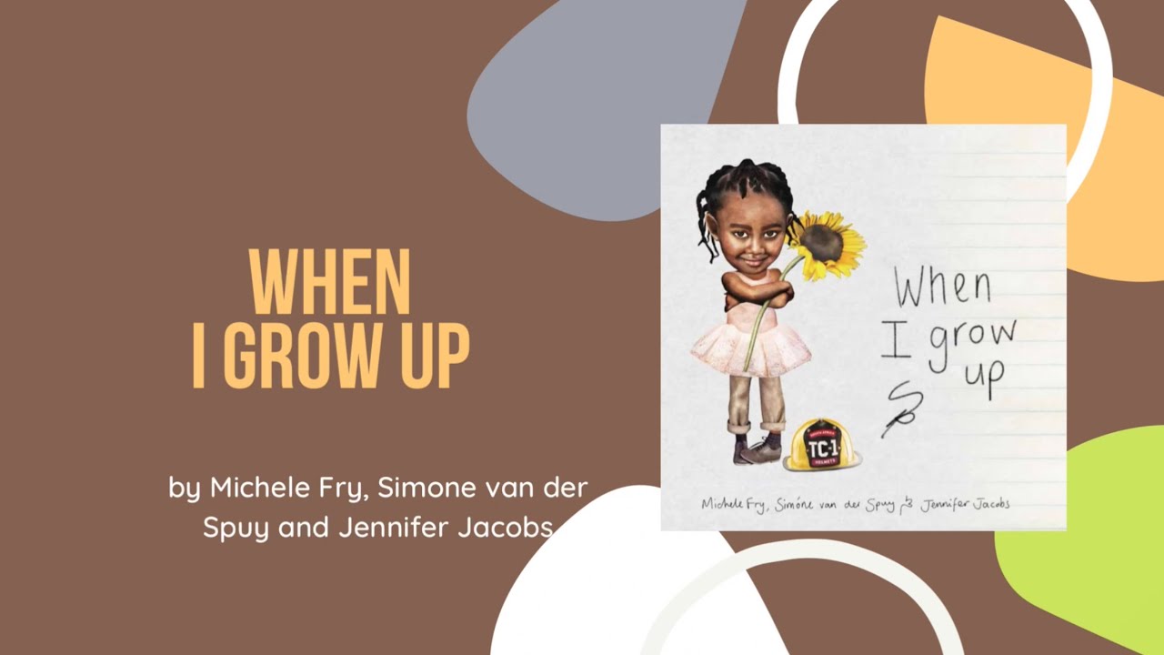 WHEN I GROW UP by Michele Fry / Kids Books Read Aloud