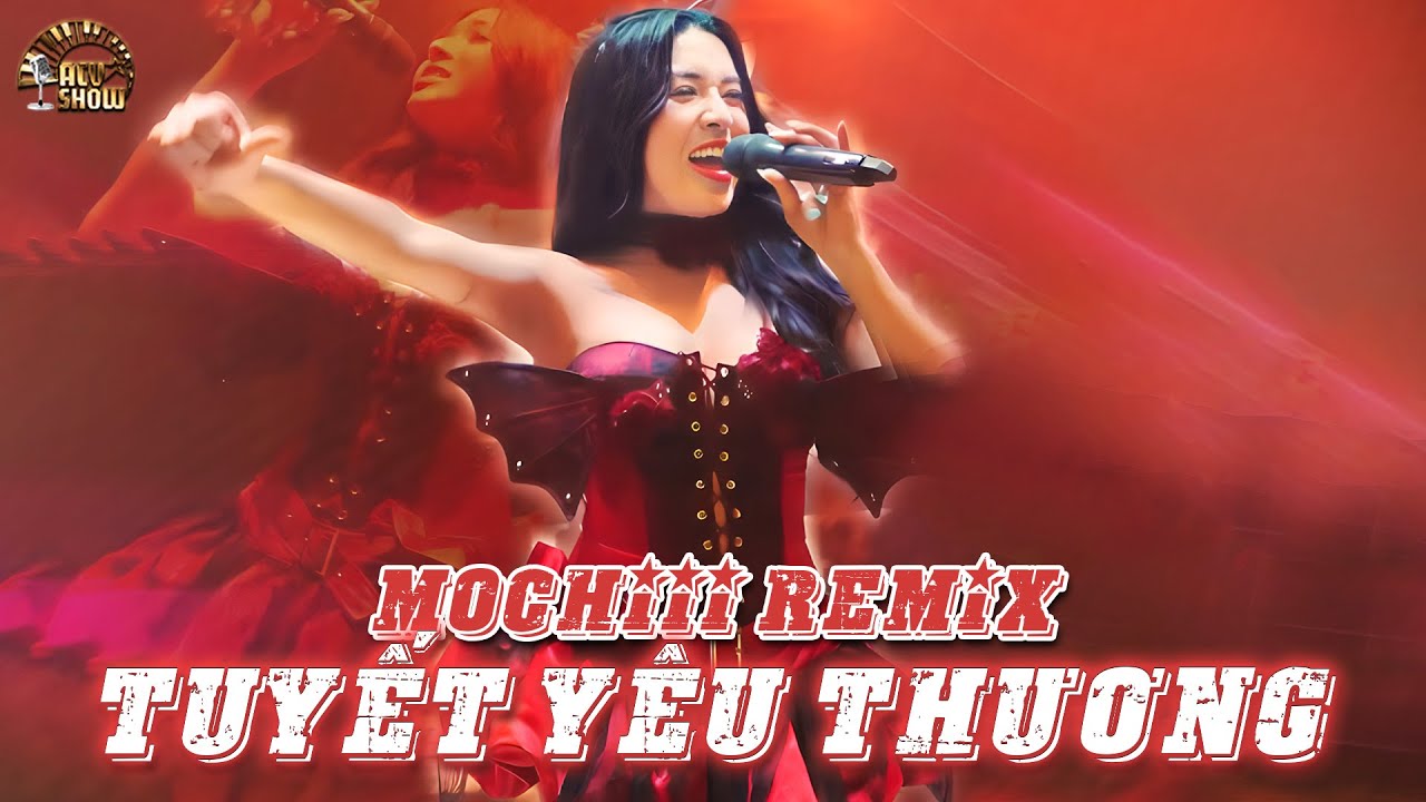MOCHIII QUẨY TUNG S&Acirc;N KHẤU VỚI SI&Ecirc;U PHẨM REMIX | TUYẾT Y&Ecirc;U THƯƠNG, C&Aacute;NH HOA H&Eacute;O T&Agrave;N REMIX 🎵