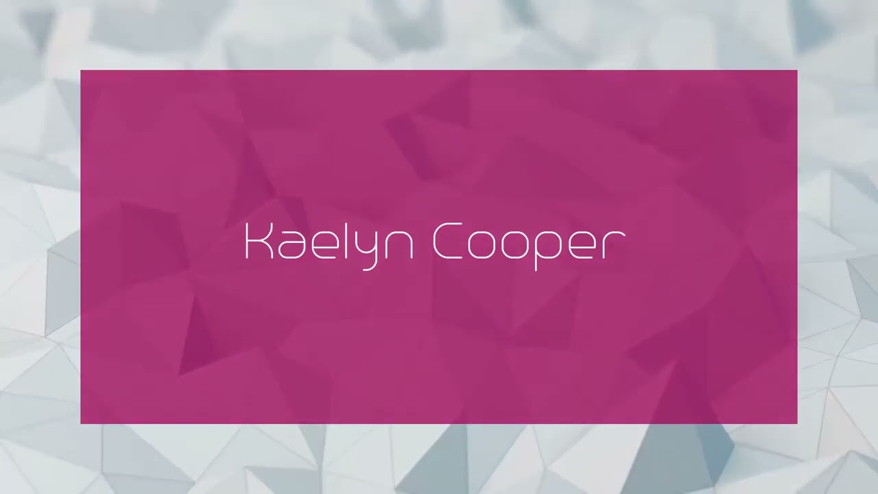 Kaelyn Cooper - appearance