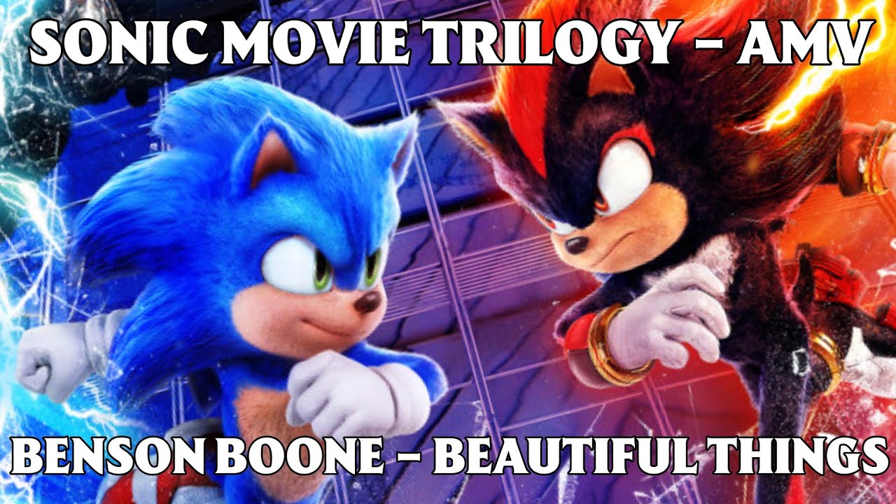 Sonic Movie Trilogy - AMV - Benson Boone - Beautiful Things