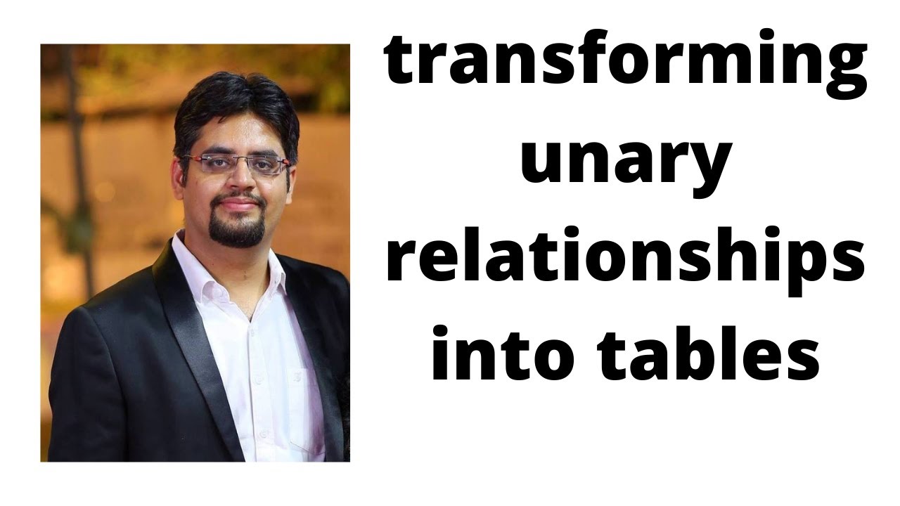 29. transforming unary relationships into tables