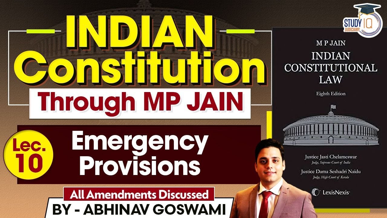 Indian Constitution through MP Jain | Lecture 10 | Emergency Provisions | By Abhinav Goswami