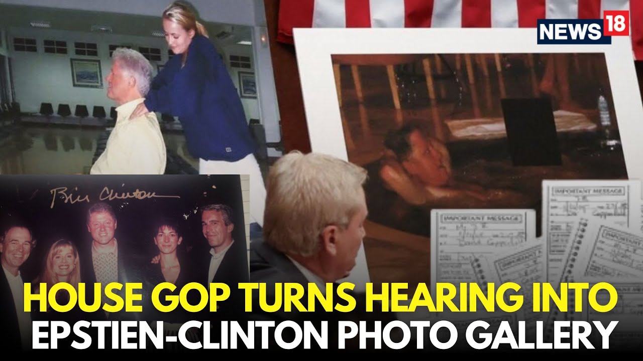 LIVE Epstein Files Hearing | House GOP Target Clinton Over Epstein Ties, Seek Contempt Action | N18G