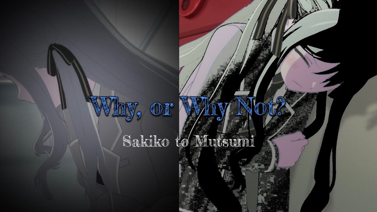 Why or Why Not (Ave Mujica/ひぐらし)