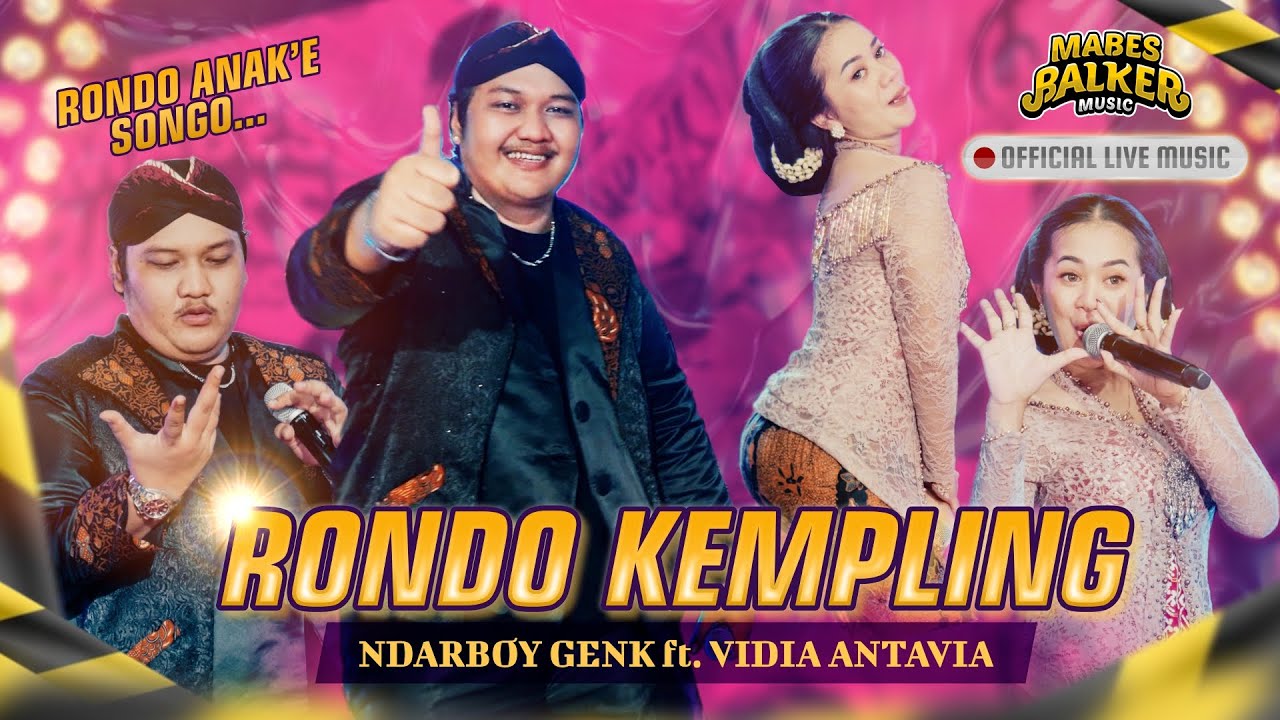 RONDO KEMPLING - NDARBOY GENK feat. VIDIA ANTAVIA  (OFFICIAL LIVE MUSIC)