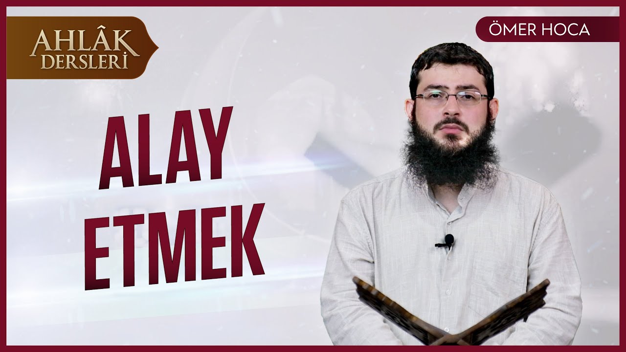 Alay Etmek | Ömer Hoca