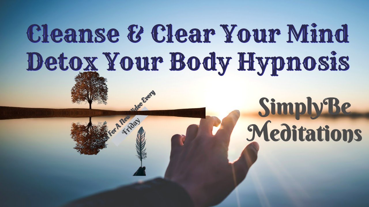 Guided Sleep Meditation: Cleansing and Clearing Your Mind, Detox Your Body and Mind