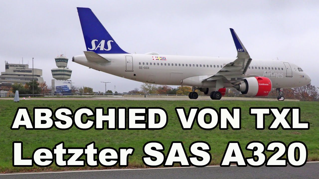 ABSCHIED VON BERLIN-TEGEL - LETZTER SAS A320 in TXL am 07.11.2020