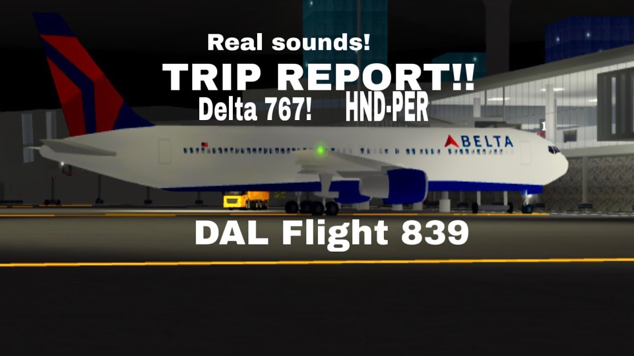 TRIP REPORT!! Delta 767 Flight From PER To HND. Sorry for the misunderstanding. Real Sounds!
