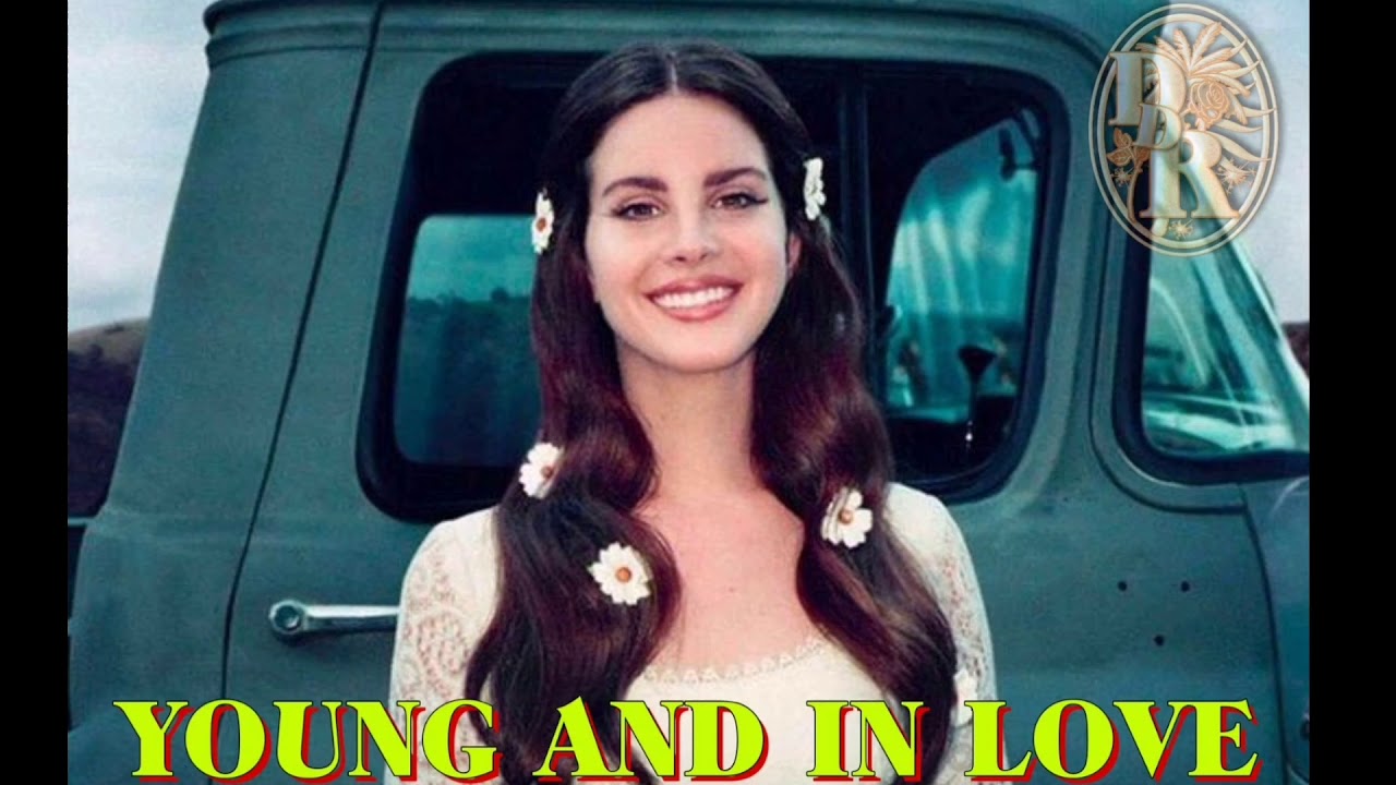 Lana Del Rey - "Young And In Love" (Demo)