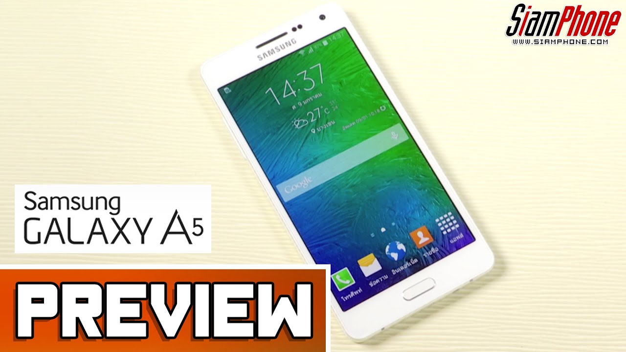 [Preview] : Samsung Galaxy A5 by SiamPhone
