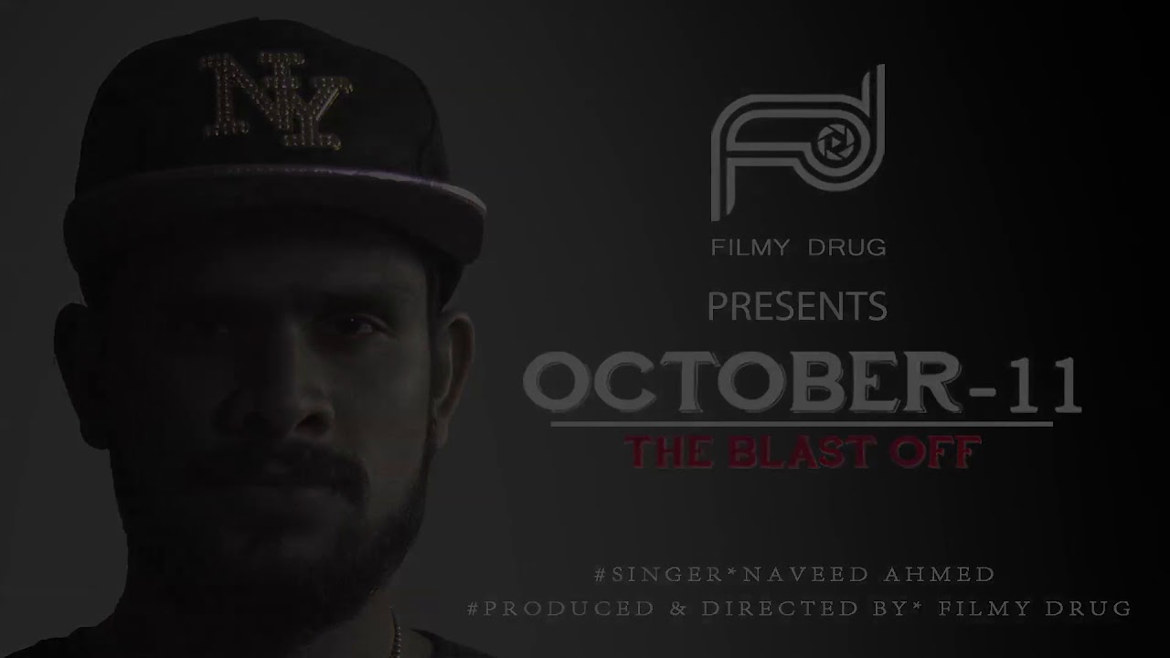 October 11 | Naveed Ahmed | Latest Hindi Rap Song 2017 | Full Video