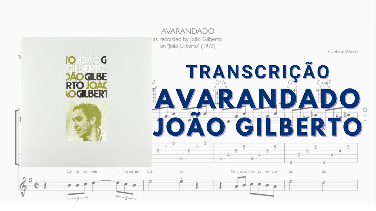 Transcrição: AVARANDADO - João Gilberto