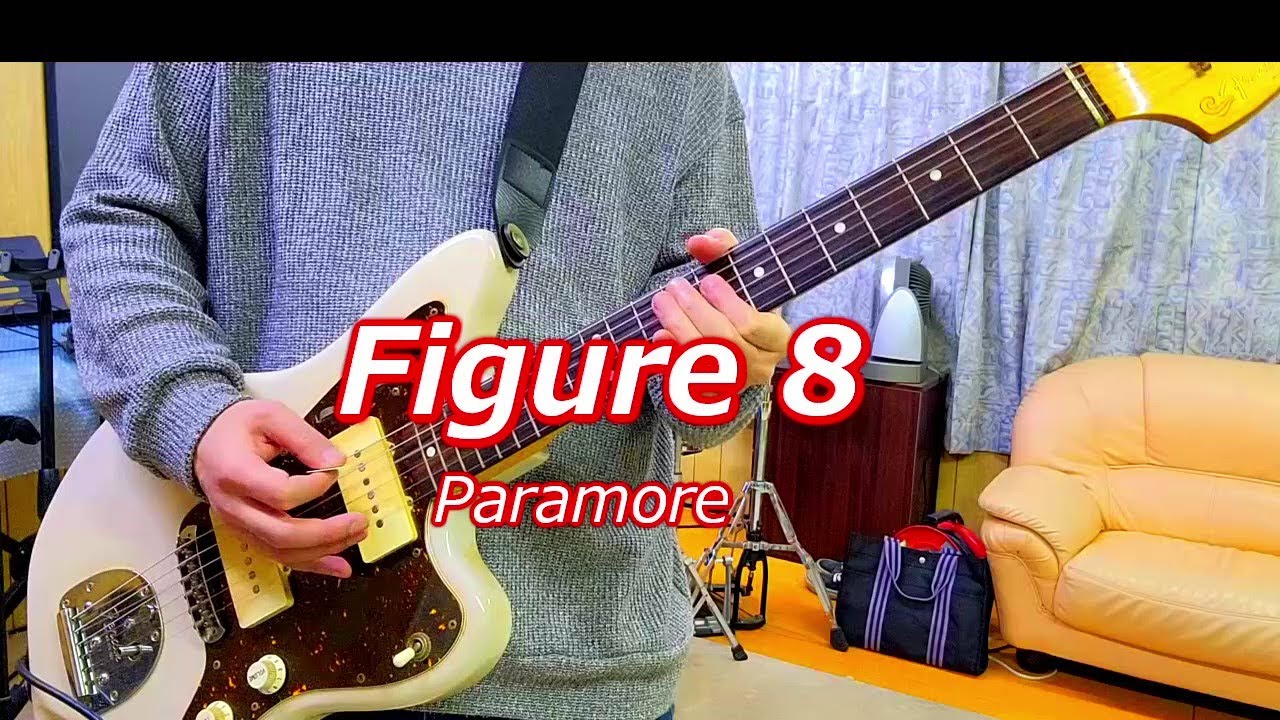 Figure 8 - Paramore [Guitar Cover]