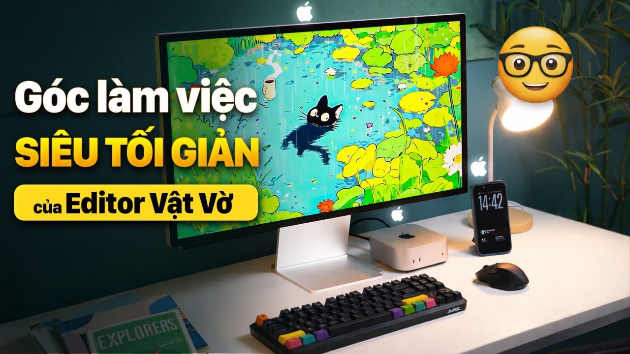 Apple Studio Display sau 3 năm: Góc Setup “Trăm Củ” Nhưng Dùng Chuột 400K?