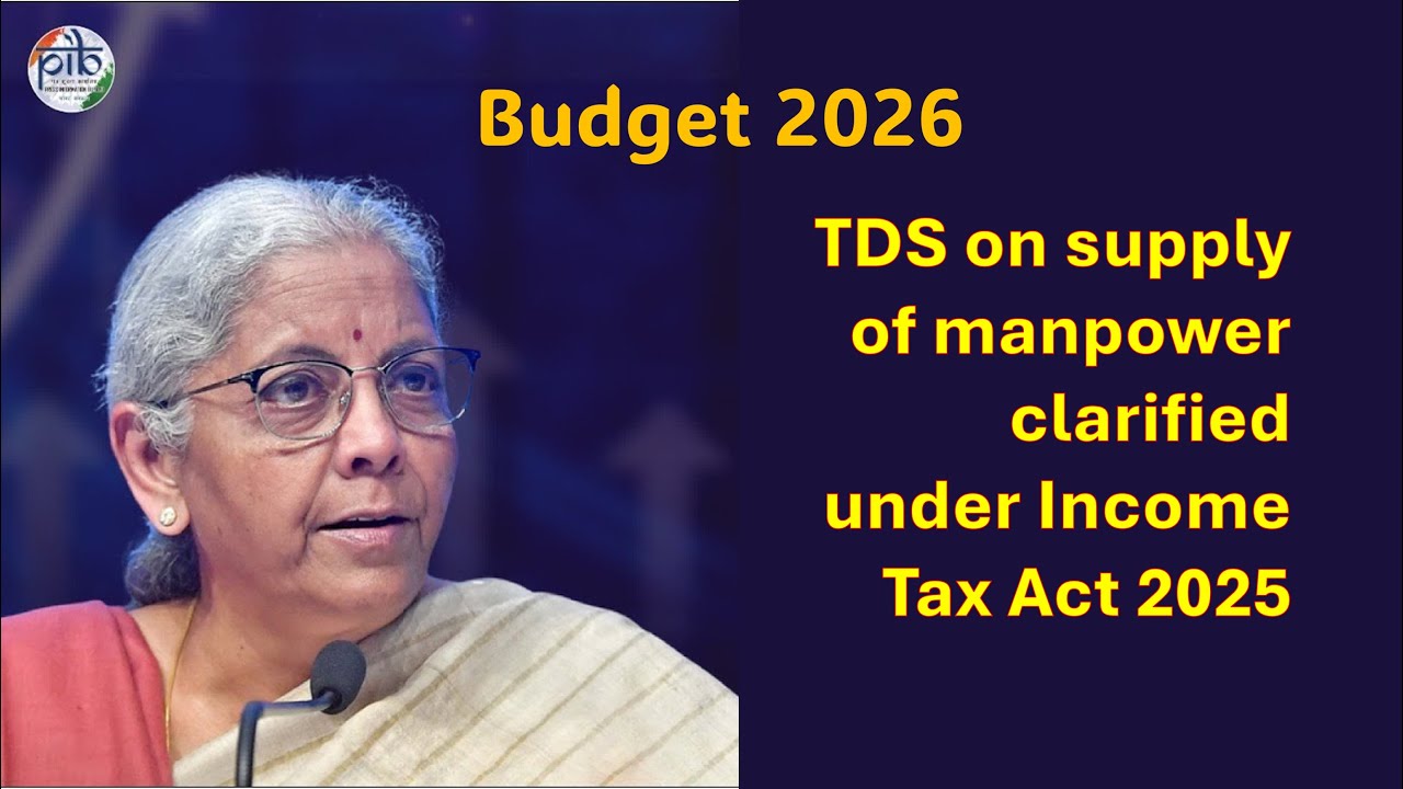 More clarity on TDS on manpower service in Budget 2026