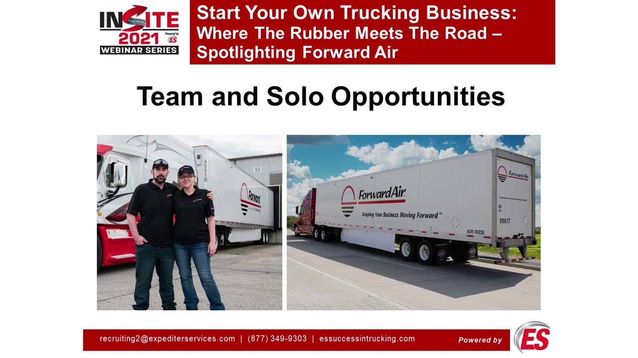 IN-SITE 2021 Webinar 3 - Start Your Own Trucking Business: Spotlighting Forward Air