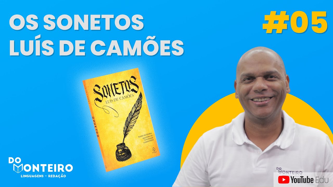 Eu cantarei de amor tão docemente | Os Sonetos, Luís Camões | #05