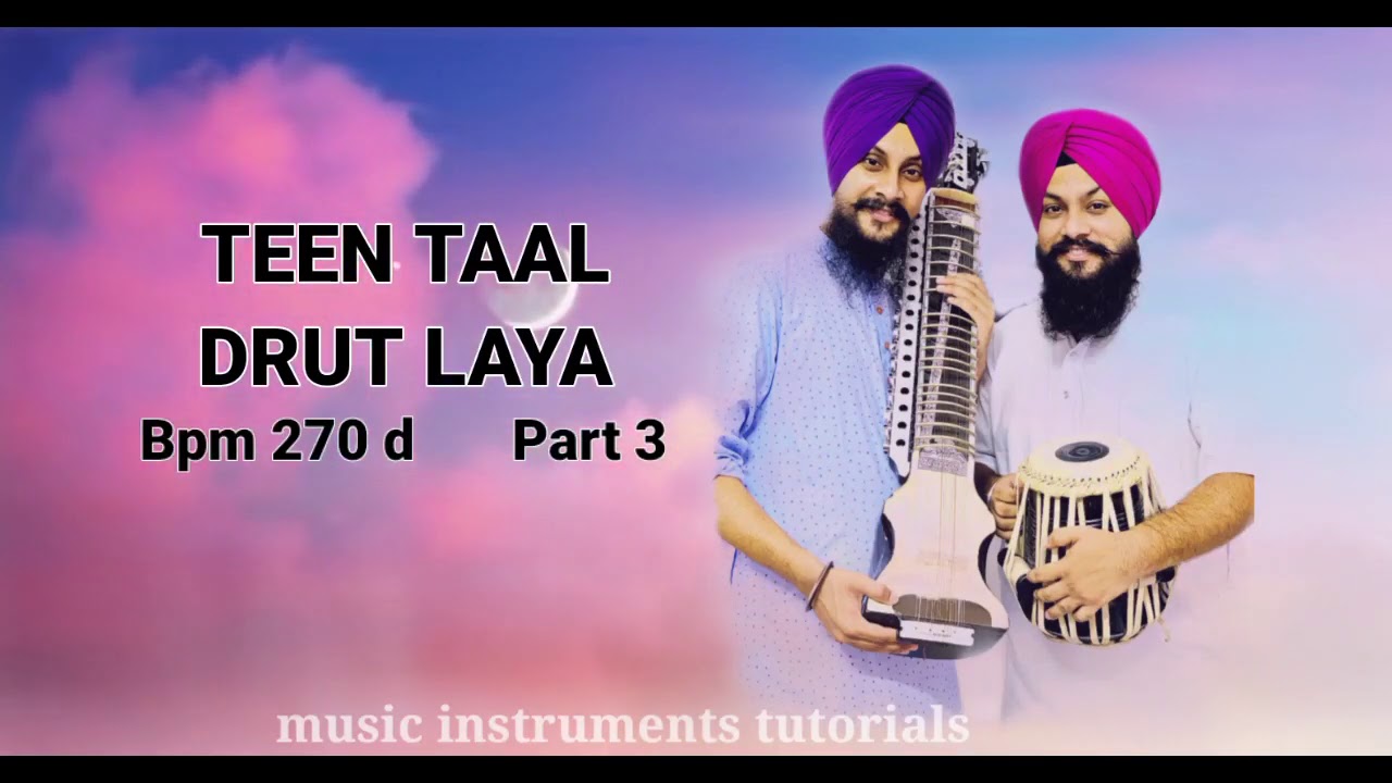 Teentaal Drut laya / Bpm 270 / Sur D#2020