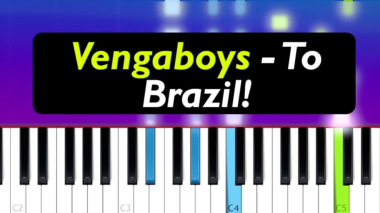 Vengaboys - To Brazil! (Piano Tutorial)