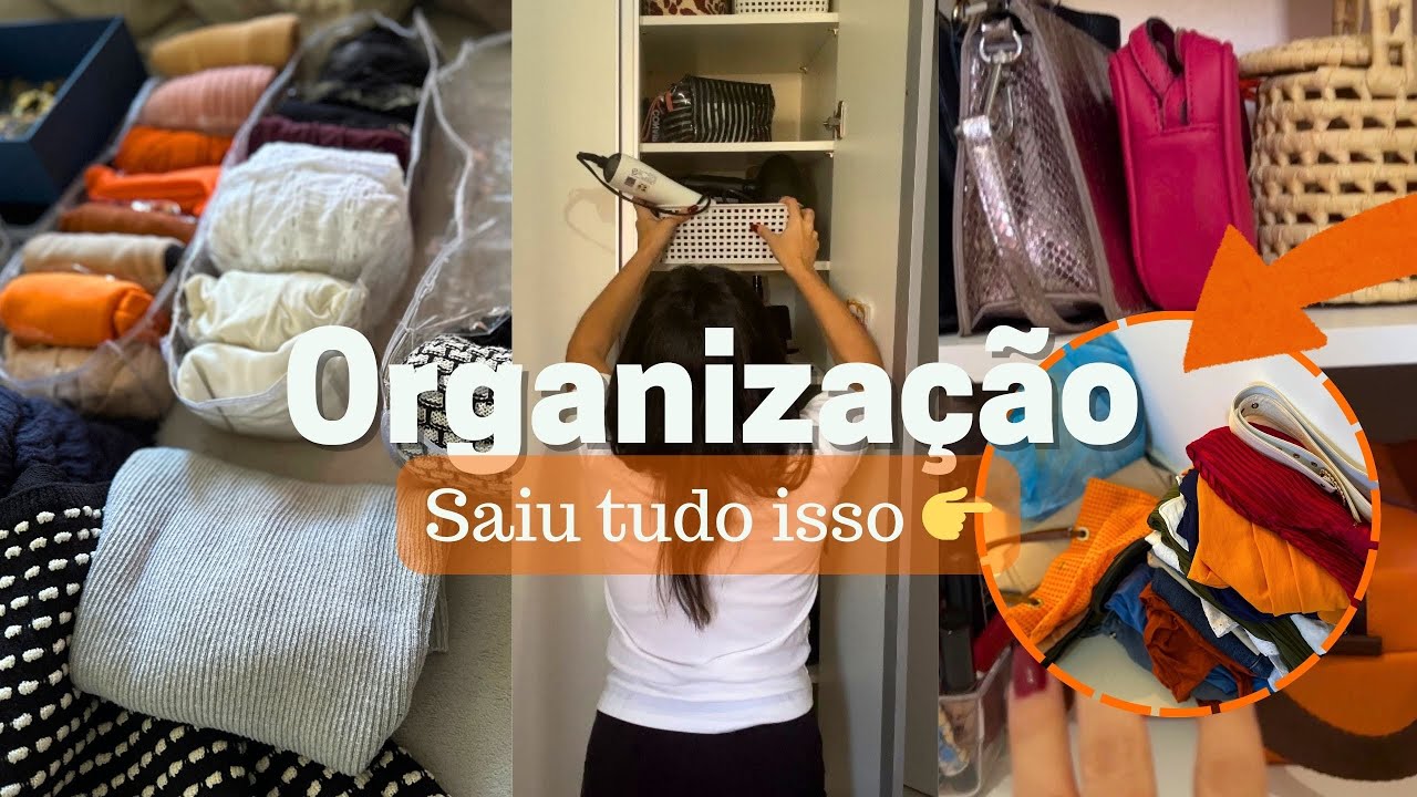 ORGANIZAÇÃO DO GUARDA ROUPA + DESAPEGOS De Bolsa, roupas e + DESTRALHE TOTAL Parte 2