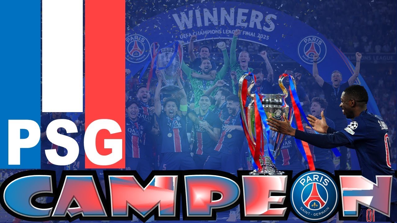 PSG CAMPEÓN DE LA CHAMPIONS 2025