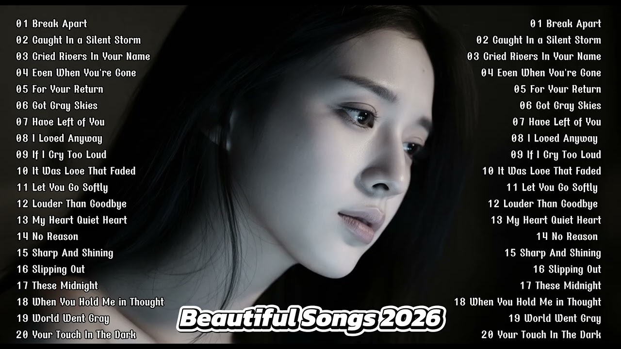 Most Beautiful Love Songs 2026 💗🎧 Relaxing English Music & Listening Sad Love Songs  - Break Apart