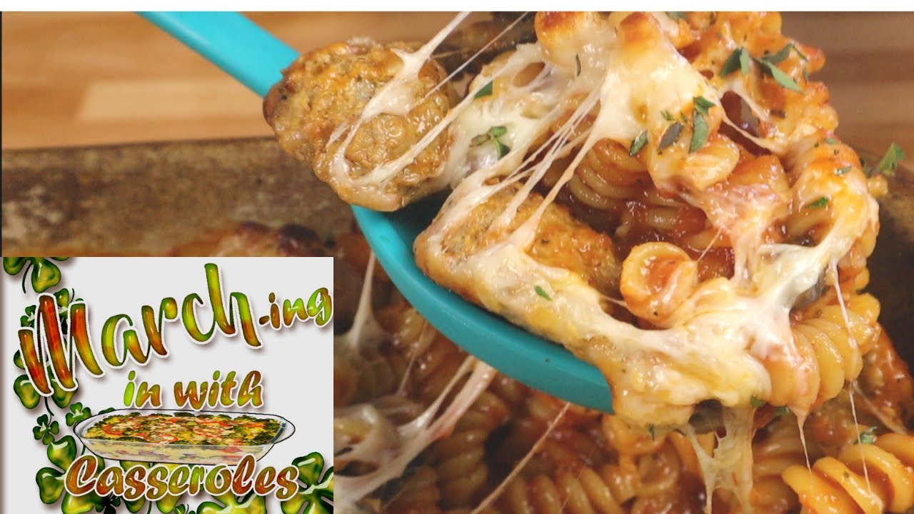 CHEESY PASTA AND MEATBALL CASSEROLE | EASY ONE PAN MEAL  #Marchinginwithcasseroles