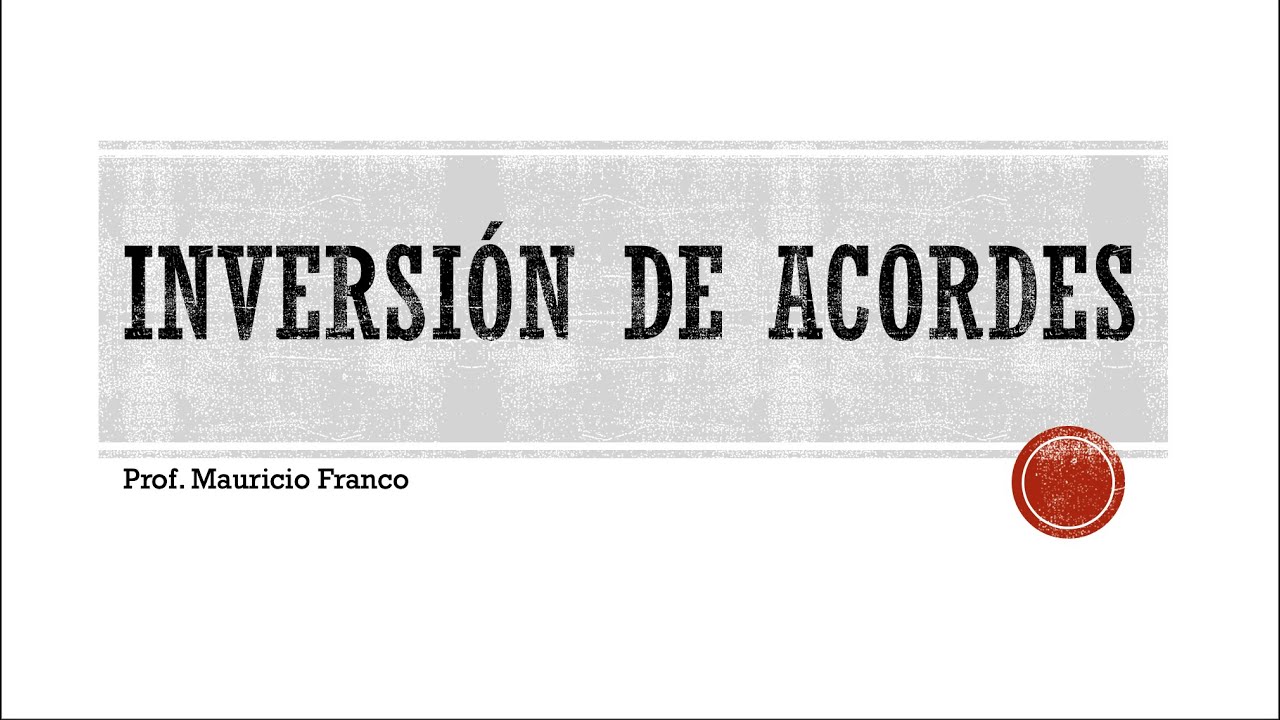 Inversión de Acordes