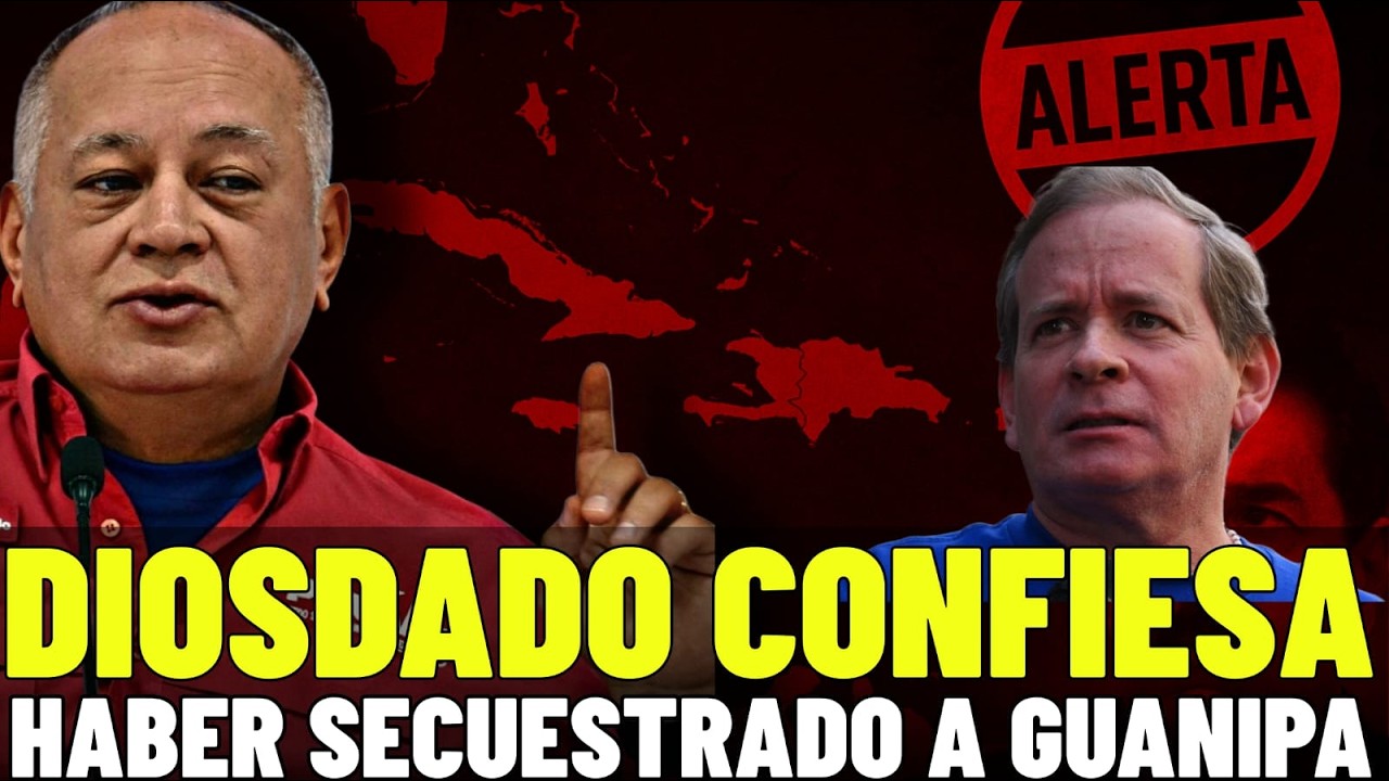 🚨ALERTA EN VIVO DIOSDADO CONFIESA HABER SECUESTRADO A JUAN PABLO GUANIPA POR MIEDO EE.UU RESPONDE
