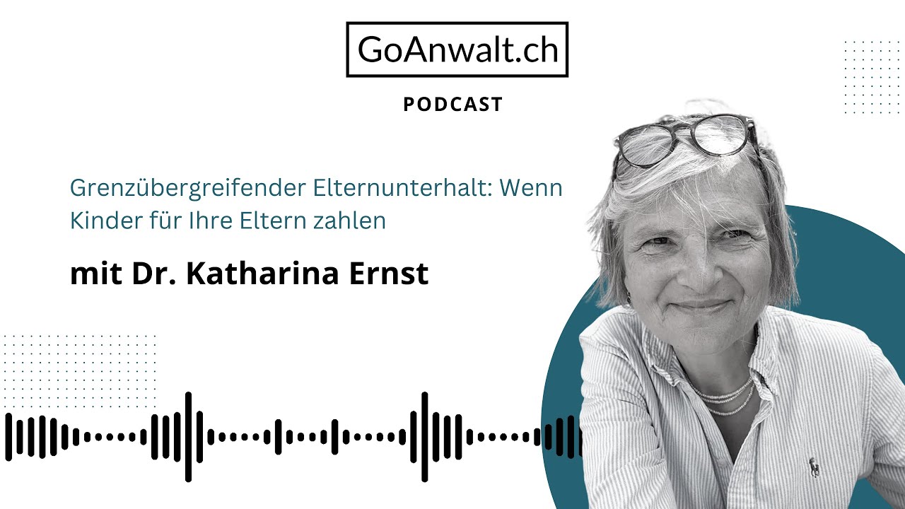 Grenz&uuml;bergreifender Elternunterhalt: Wenn Kinder f&uuml;r Ihre Eltern zahlen | Dr. Katharina Ernst